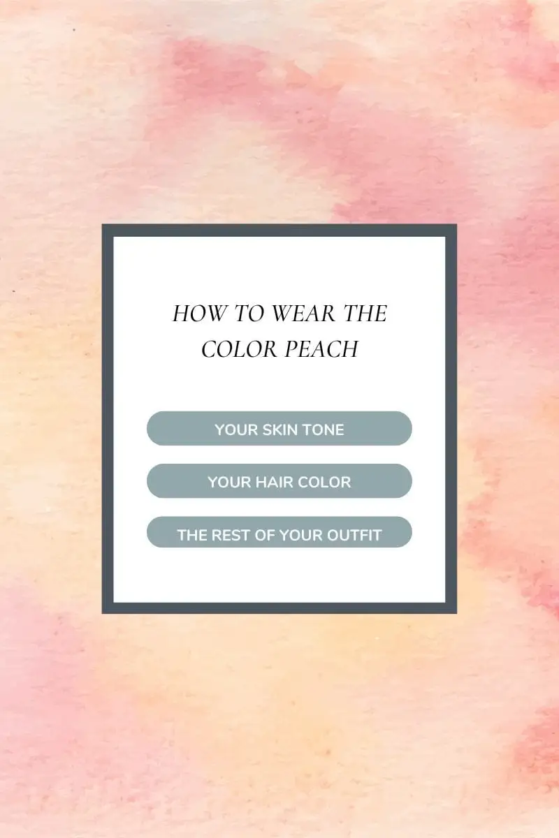 Peach watercolor with text overlay that reads, how to wear the color peach.